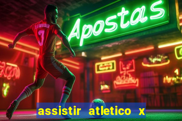 assistir atletico x botafogo futemax